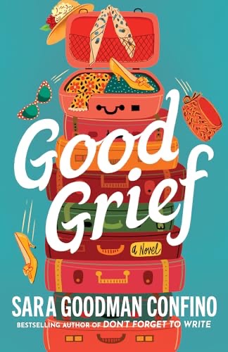 Good Grief by Sara Goodman Confino