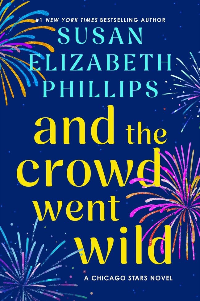 And the Crowd Went Wild by Susan Elizabeth Phillips