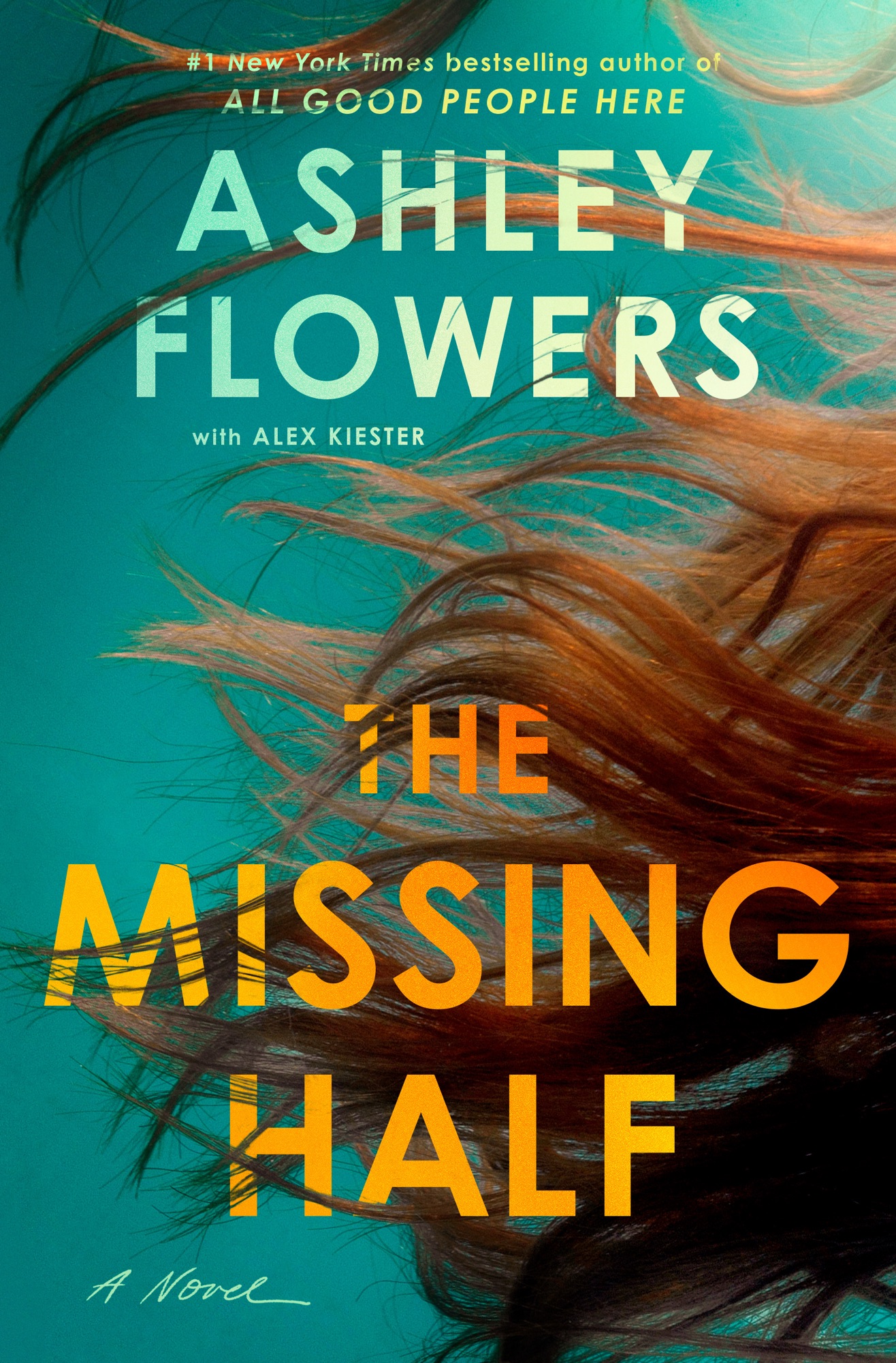The Missing Half by Ashley Flowers & Alex Kiester