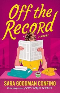 Off the Record by Sara Goodman Confino