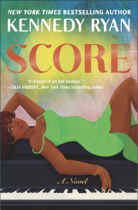 Score by Kennedy Ryan